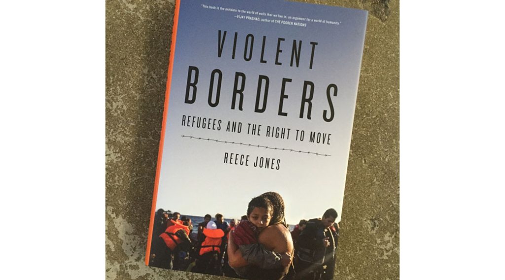 Rene Peralta to Discuss Reece Jones’s Violent Borders: Refugees and the Right to Move
