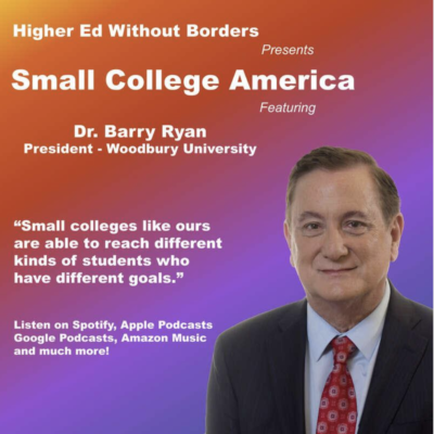 Woodbury President Dr. Barry Ryan Featured on Higher Ed Without Borders Podcast